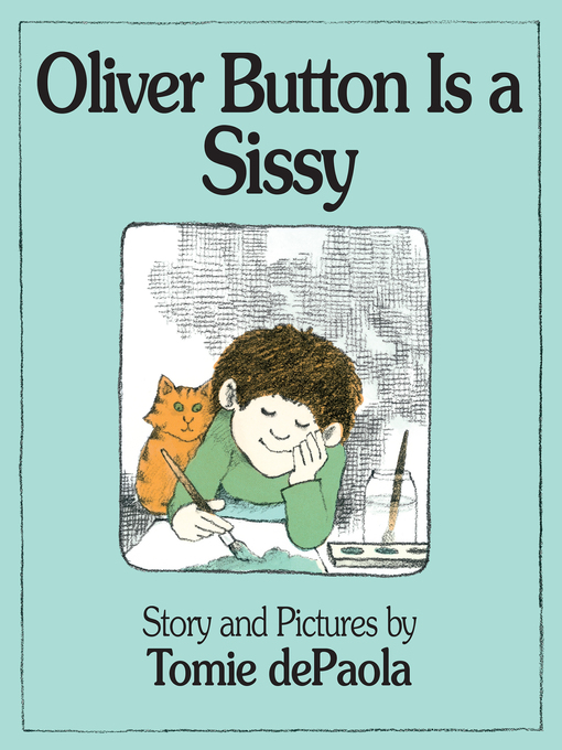Title details for Oliver Button Is a Sissy by Tomie dePaola - Available